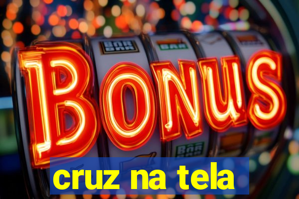 cruz na tela